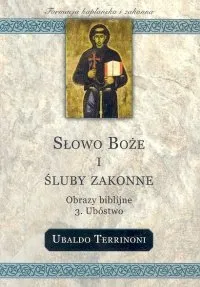 Kup online Słowo Boże i Śluby Zakonne. Obrazy Biblijne 3. Ubóstwo