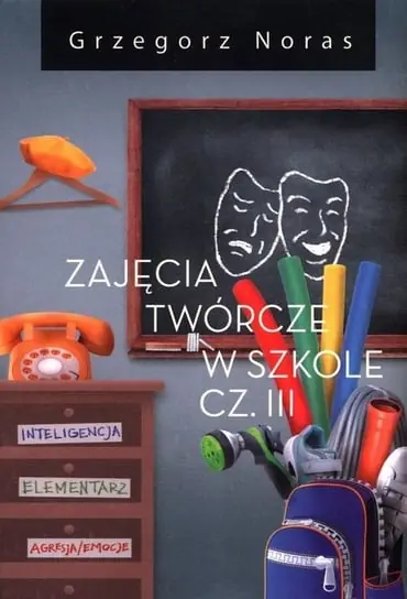 Zajęcia twórcze w szkole. Część 3 Ostatnie sztuki