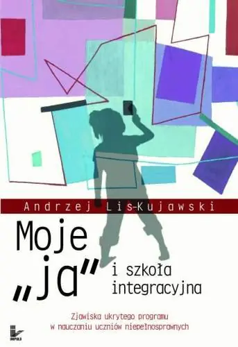 Kup online Moje Ja i szkoła integracyjna