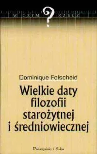 Ekspresowa dostawa Wielkie daty filozofii starożytnej i średniowiecznej