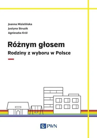 Wyjątkowa oferta Różnym głosem. Rodziny z wyboru w Polsce