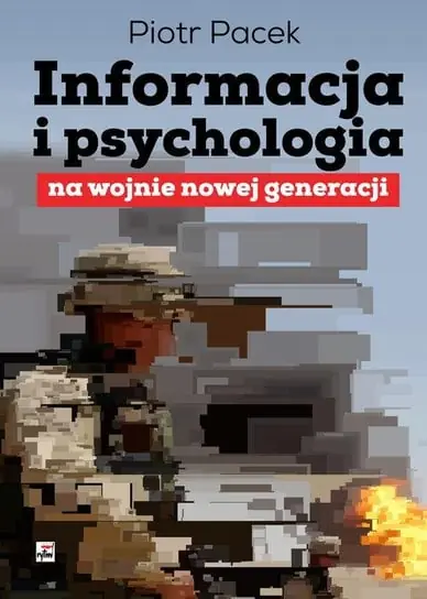 Obniżka ceny Informacja i psychologia na wojnie nowej generacji