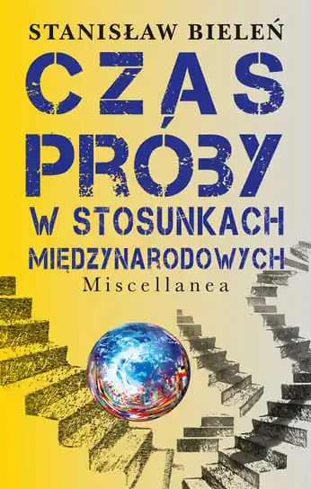 Tylko do końca tygodnia Czas próby w stosunkach międzynarodowych