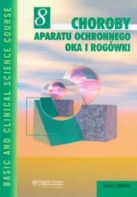 Premium Choroby aparatu ochronnego oka i rogówki. Tom 8