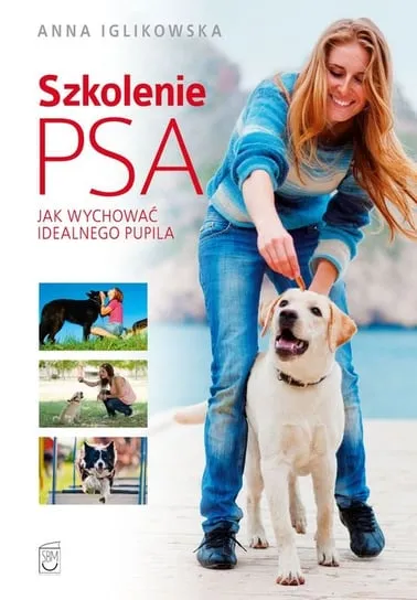 Szkolenie psa. Jak wychować idealnego pupila Bezpieczna płatność