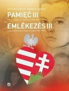 Pamięć III Polscy uchodźcy na Węgrzech 1939-1946 Okazja