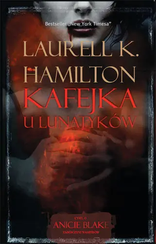 Anita Blake. Tom 4. Kafejka "U Lunatyków" Wyjątkowa oferta