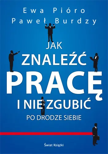Szybka wysyłka Jak znaleźć pracę i nie zgubić po drodze siebie
