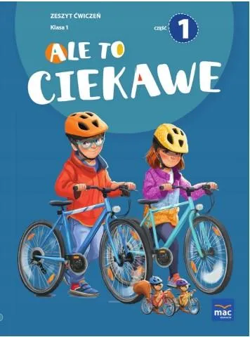 ALE TO CIEKAWE ZESZYT ĆWICZEŃ KLASA 1 CZĘŚĆ 1 PRAC Niska cena