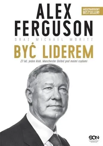 Łatwy zwrot Alex Ferguson. Być liderem wyd. 2023