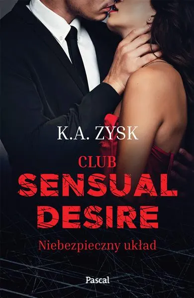 CLUB SENSUAL DESIRE. NIEBEZPIECZNY UKŁAD Najlepsza cena