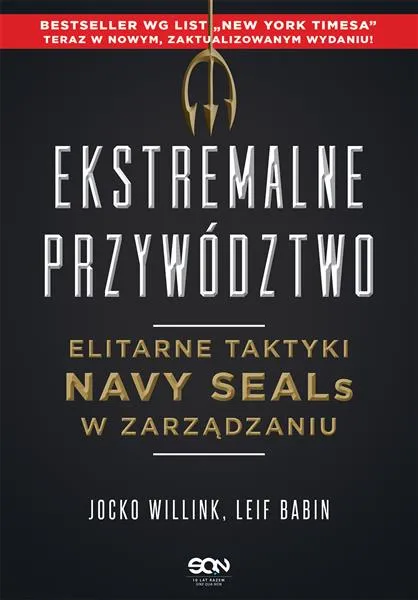 Szybka wysyłka EKSTREMALNE PRZYWÓDZTWO. ELITARNE TAKTYKI NAVY SEA