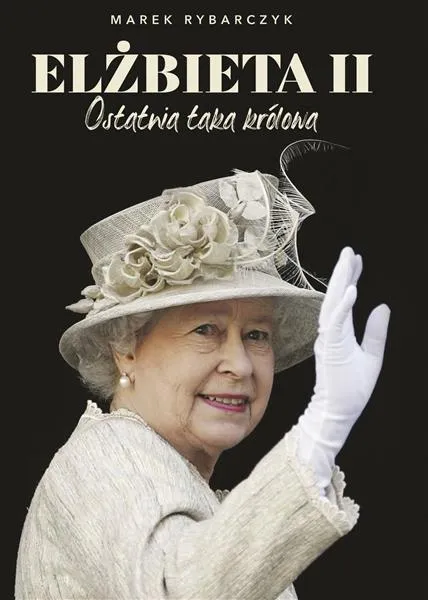 ELŻBIETA II. OSTATNIA TAKA KRÓLOWA Wyprzedaż