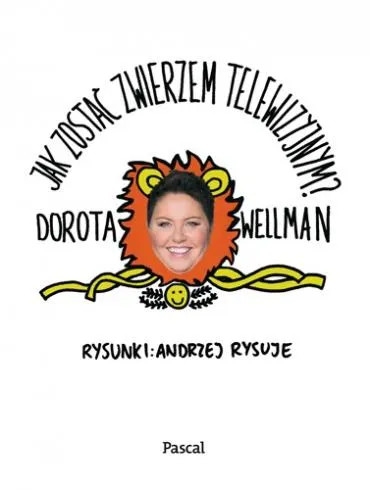 Bestseller JAK ZOSTAĆ ZWIERZEM TELEWIZYJNYM?