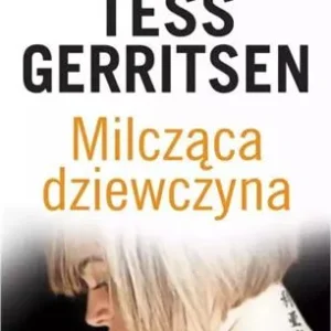 Milcząca dziewczyna. Cykl Rizzoli / Isles. Tom 9 Zamów dziś