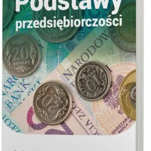 PODSTAWY PRZEDSIĘBIORCZOŚCI 1. CZĘŚĆ 1. PODRĘCZNIK Hit sprzedaży