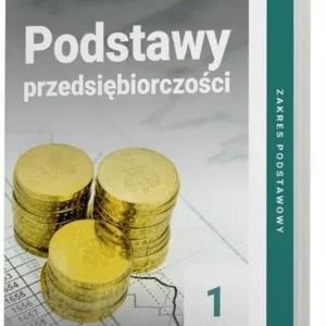 Okazja PODSTAWY PRZEDSIĘBIORCZOŚCI 1. PODRĘCZNIK DLA ...