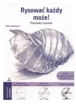 Najlepsza cena RYSOWAĆ KAŻDY MOŻE. PODSTAWY RYSUNKU