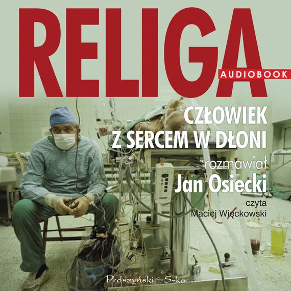 Religa. Człowiek z sercem w dłoni Łatwy zwrot