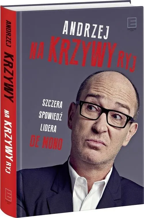Na Krzywy ryj Szczera spowiedź lidera De Mono Nie przegap
