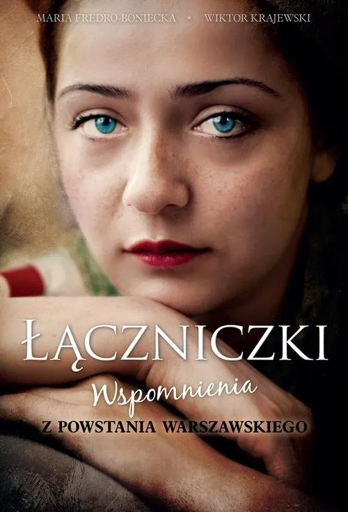 Oferta limitowana Łączniczki Wspomnienia z Powstania Warszawskiego