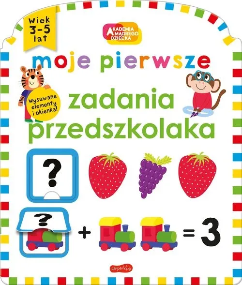 Moje pierwsze zadania przedszkolaka Akademia mądrego dziecka Dostępne od ręki