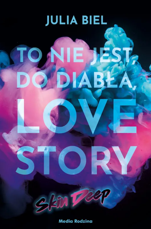 To nie jest, do diabła, love story! Skin deep Wyprzedaż