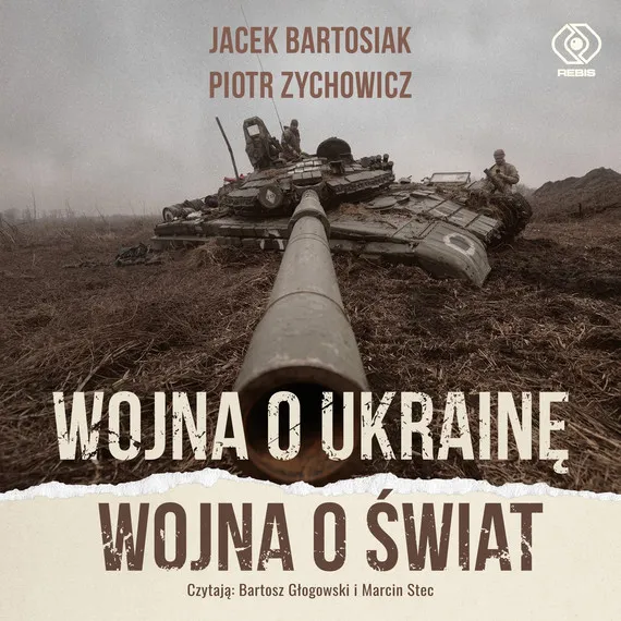 Wojna o Ukrainę. Wojna o świat Kup online
