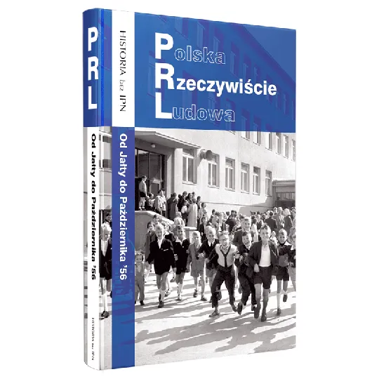 Polska Rzeczywiście Ludowa. Od Jałty do Października ’56 Nowość