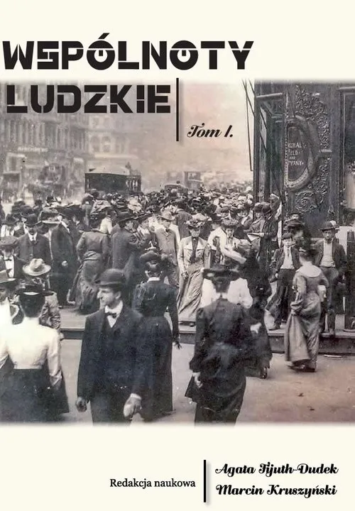 Tylko dziś Wspólnoty ludzkie