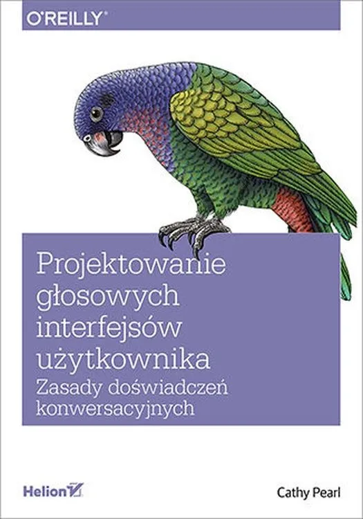 Projektowanie głosowych interfejsów użytkownika. Zasady doświadczeń konwersacyjnych Okazja