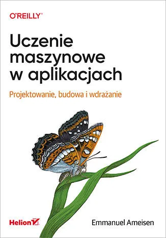 Rabat Uczenie maszynowe w aplikacjach. Projektowanie, budowa i wdrażanie