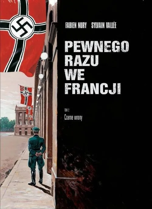 Pewnego razu we Francji 2 Pewnego razu we Francji Część 2 Czarne wrony Bestseller