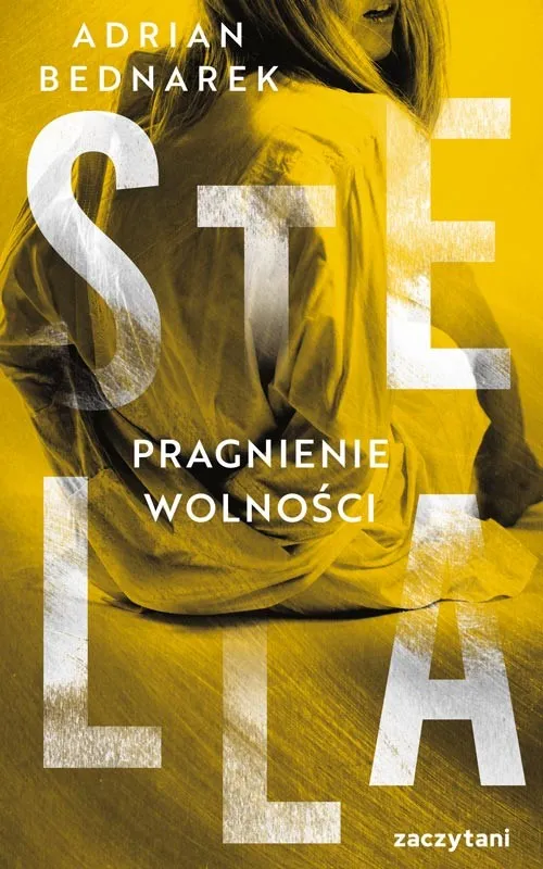 Najlepsza cena Stella. Pragnienie wolności