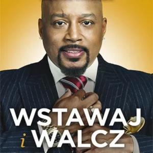 Zamów teraz Wstawaj i walcz. Sprawdzone strategie, techniki i nawyki produktywności ludzi sukcesu