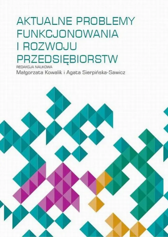Aktualne problemy funkcjonowania i rozwoju przedsiębiorstw Nowy