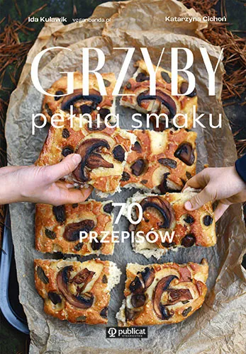 Grzyby. Pełnia smaku. 70 przepisów Najlepsza cena