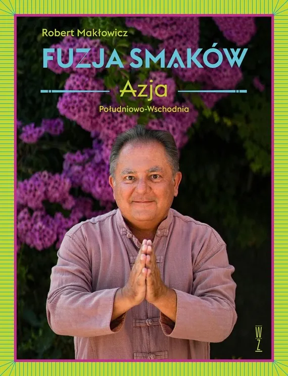 Fuzja smaków. Azja południowo-wschodnia Tylko do końca tygodnia
