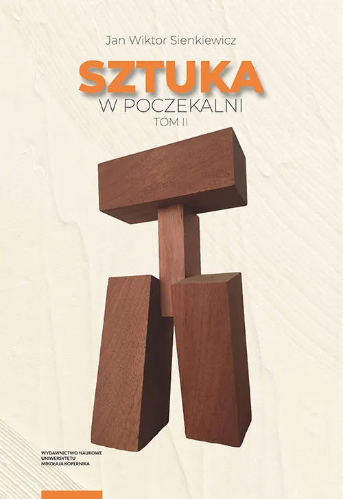 Sztuka w poczekalni Studia z dziejów sztuki polskiej poza Polską w XX i XXI wieku Tom II Wyjątkowa oferta