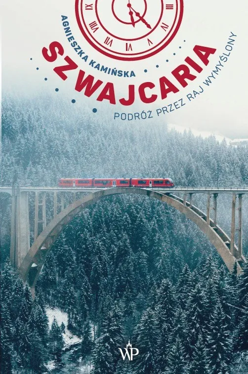 Szwajcaria. Podróż przez raj wymyślony wyd. 2024 Tani