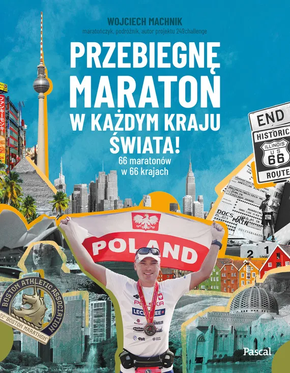 Przebiegnę maraton w każdym kraju świata! 66 maratonów w 66 krajach Hit sprzedaży