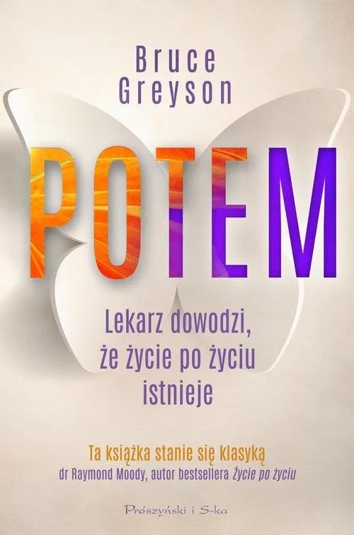 Bezpieczna płatność Potem Lekarz dowodzi, że życie po życiu istnieje