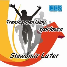Sprawdź teraz Trening mentalny sportowca