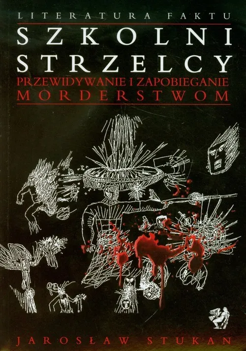 Szkolni strzelcy przewidywanie i zapobieganie morderstwom Hit cenowy