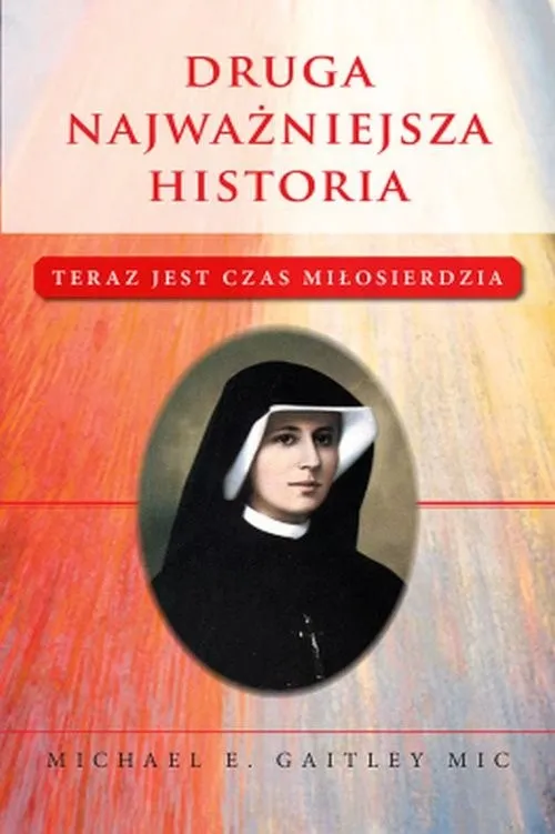 Druga najważniejsza historia Teraz jest czas miłosierdzia Hit cenowy