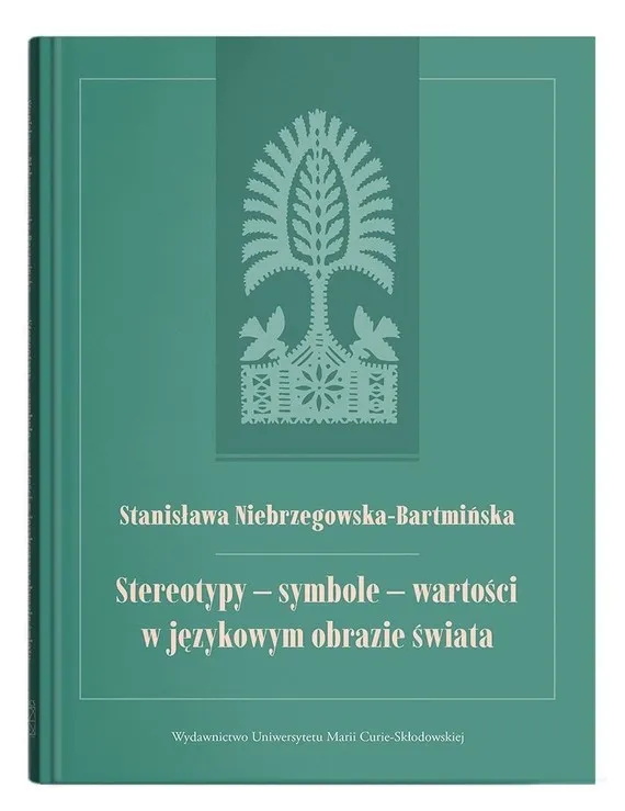 Sprawdź teraz Stereotypy - symbole - wartości w językowym...
