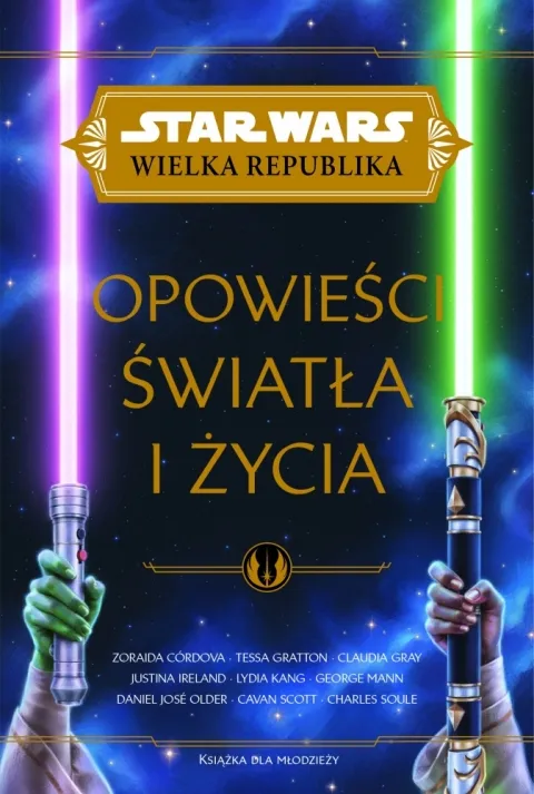 Star Wars. Wielka Republika. Opowieści światła i życia Tylko dziś