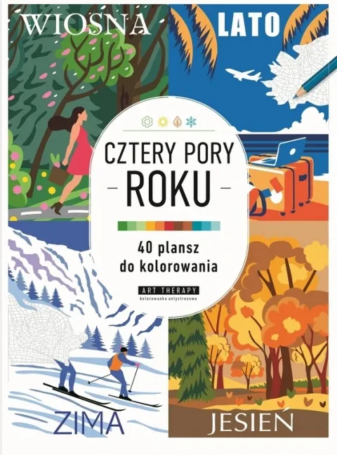 Cztery pory roku. Art therapy. Kolorowanka antystresowa Bestseller