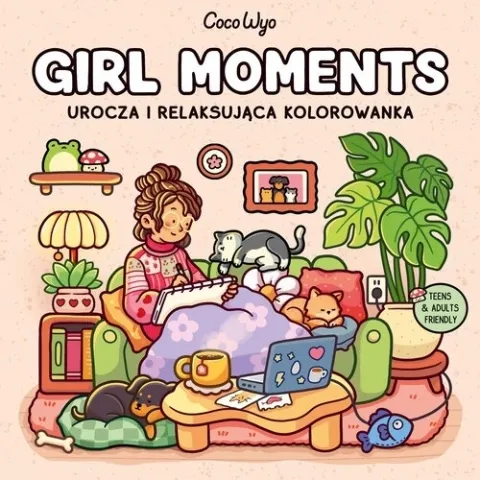Girl Moments. Urocza i relaksująca kolorowanka Dostępne od ręki