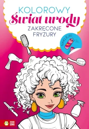 Szybka wysyłka Kolorowy świat urody. Zakręcone fryzury - praca zbiorowa
